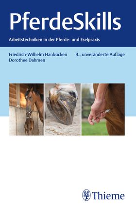Pferde Skills Arbeitstechniken in der Pferde- und Eselpraxis