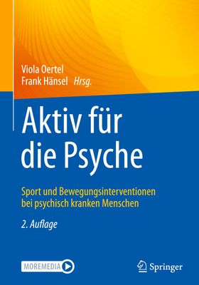 Aktiv für die Psyche Sport und Bewegungsinterventionen bei psychisch kranken Menschen