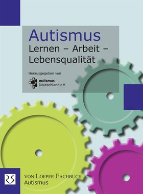 Autismus Lernen - Arbeit - Lebensqualität autismus Deutschland e.V.