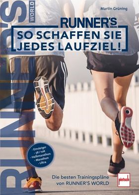 So schaffen Sie jedes Laufziel! Die besten Trainingspläne von RUNNER'S WORLD