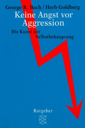 Keine Angst vor Aggression