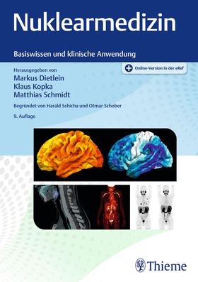 Nuklearmedizin Basiswissen und klinische Anwendung