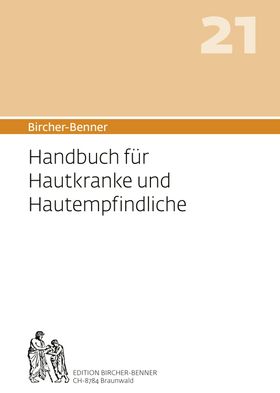 Bircher-Benner 21 Handbuch für Hautkranke und Hautempfindliche Handbuch für Hautkranke und Hautem...