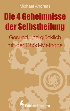 Die 4 Geheimnisse der Selbstheilung