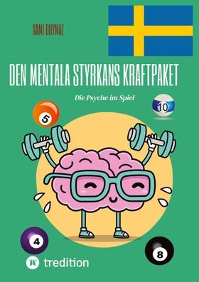 Den mentala styrkans kraftpaket Die Psyche im Spiel