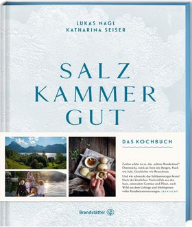 Salzkammergut Das Kochbuch