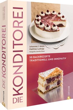 Backbuch – Die Konditorei 50 Backrezepte traditionell und innovativ