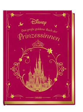 Disney: Das große goldene Buch der Prinzessinnen Vorlesebuch mit zauberhaften Disney-Geschichten