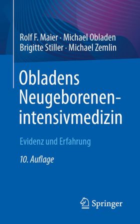 Obladens Neugeborenenintensivmedizin Evidenz und Erfahrung