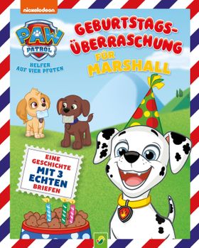 PAW Patrol Briefe-Geschichtenbuch: Geburtstagsüberraschung für Marshall Mit drei echten Briefen z...