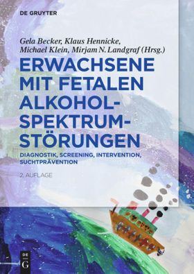 Erwachsene mit Fetalen Alkoholspektrumstörungen Diagnostik, Screening, Intervention, Suchtprävent...