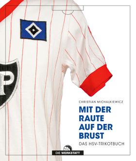 Mit der Raute auf der Brust Das HSV-Trikot