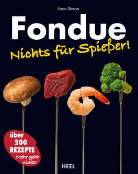 Fondue Nichts für Spießer!
