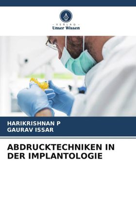 ABDRUCKTECHNIKEN IN DER IMPLANTOLOGIE DE