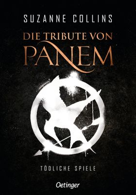 Die Tribute von Panem 1. Tödliche Spiele Tödliche Spiele