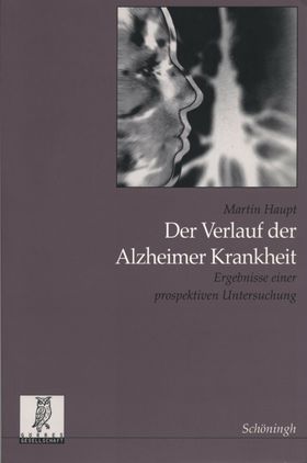 Der Verlauf der Alzheimer Krankheit