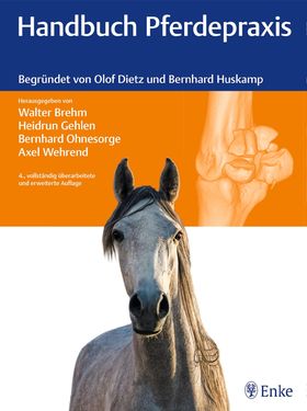 Handbuch Pferdepraxis Begründet von Olof Dietz und Bernhard Huskamp