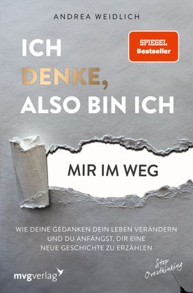 Ich denke, also bin ich mir im Weg