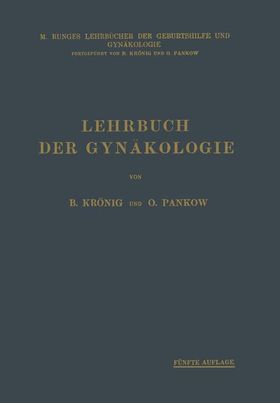 Lehrbuch der Gynäkologie M. Runges Lehrbücher der Geburtshilfe und Gynäkologie