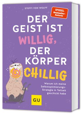 GU Der Geist ist willig, der Körper chillig