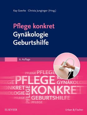 Pflege konkret Gynäkologie Geburtshilfe