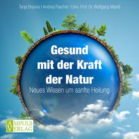 Gesund mit der Kraft der Natur