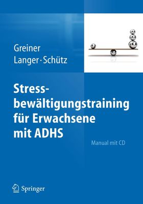 Stressbewältigungstraining für Erwachsene mit ADHS Manual