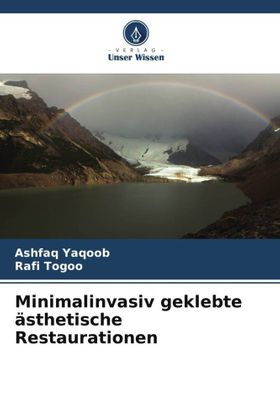 Minimalinvasiv geklebte ästhetische Restaurationen DE