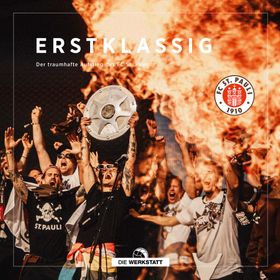 Erstklassig FC St. Pauli Der traumhafte Aufstieg des FC St. Pauli