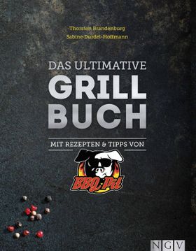 Das ultimative Grillbuch Mit Rezepten & Tipps von BBQPit