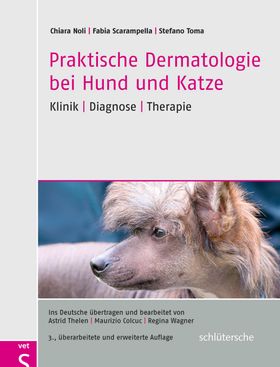 Praktische Dermatologie bei Hund und Katze Klinik - Diagnose - Therapie