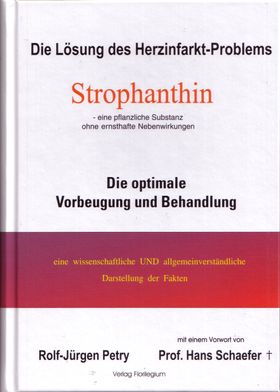 Strophanthin - Die Lösung des Herzinfarkt-Problems (eine pflanzliche Substanz ohne Nebenwirkungen)