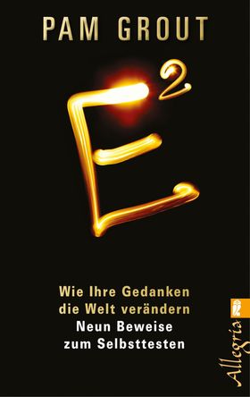 E² - Pam Grout & Thomas Görden
