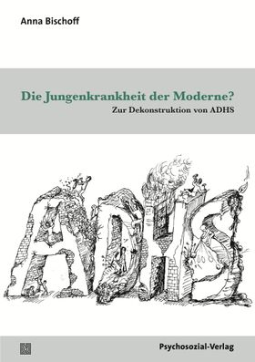 Die Jungenkrankheit der Moderne?