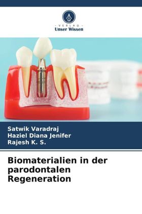 Biomaterialien in der parodontalen Regeneration DE