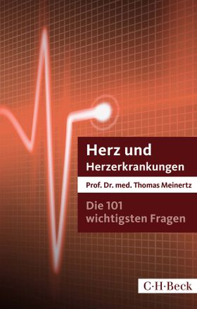 Die 101 wichtigsten Fragen und Antworten - Herz und Herzerkrankungen
