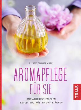 Aromapflege für Sie