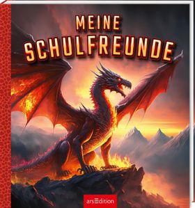 Meine Schulfreunde - Drachen Eintragbuch, Meine Schulfreunde