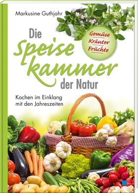 Die Speisekammer der Natur
