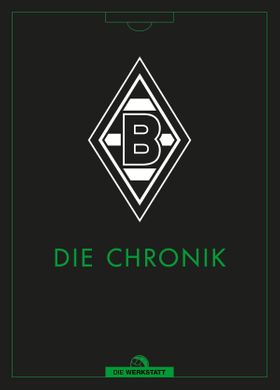 Borussia Mönchengladbach Die Chronik