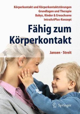 Fähig zum Körperkontakt Körperkontakt und Körperkontaktstörungen - Grundlagen und Therapie - Baby...