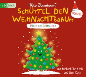 Schüttel den Weihnachtsbaum Hören und Mitmachen, Gelesen von: Michael-Che Koch/Liam Koch, CD