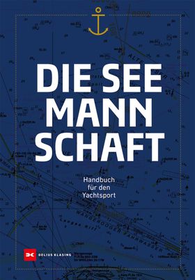Die Seemannschaft Handbuch für den Yachtsport