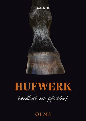 Hufwerk Handbuch zum Pferdehuf