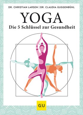 GU Yoga – die 5 Schlüssel zur Gesundheit