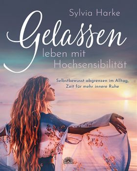 Hochsensibel - Was tun? - Das Arbeitsbuch