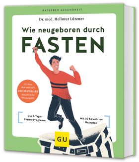 GU Wie neugeboren durch Fasten