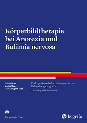 Körperbildtherapie bei Anorexia und Bulimia nervosa, mit CD-ROM Ein kognitiv-verhaltenstherapeuti...
