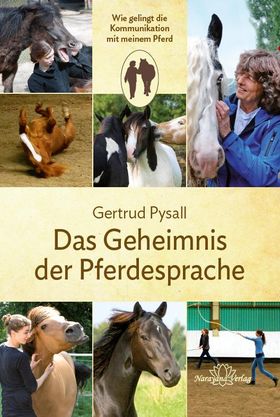 Das Geheimnis der Pferdesprache Wie gelingt die Kommunikation mit meinem Pferd