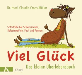 Viel Glück - Das kleine Überlebensbuch